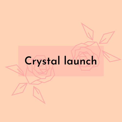 Crystal Launch